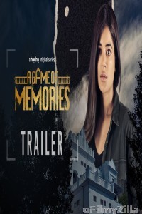 A Game of Memories (2023) Hindi Season 1 Complete Web Series