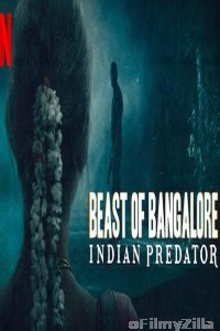 Beast of Bangalore Indian Predator (2022) Hindi Season 1 Complete Show
