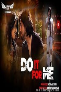 Do It For Me (2020) UNRATED Hotshot Hindi Short Film