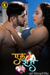 Ek Raat (2024) S01 Part 1 Kangan Hindi Web Series