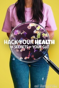 Hack Your Health The Secrets of Your Gut (2024) ORG Hindi Dubbed Movie