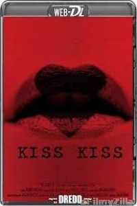 Kiss Kiss (2019) UNRATED Hindi Dubbed Movies