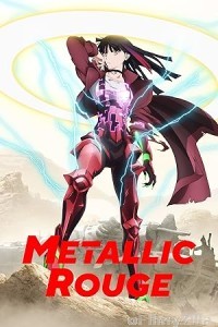 Metallic Rouge (2024) Season 1 (EP07) Hindi Dubbed Series