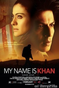 My Name Is Khan (2010) Hindi Full Movie
