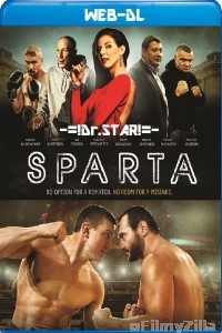 Sparta (2016) Hindi Dubbed Movies