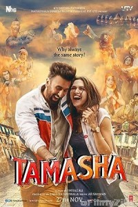 Tamasha (2015) Hindi Full Movie