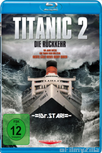 Titanic II (2010) Hindi Dubbed Movies
