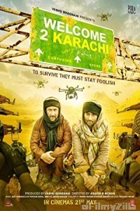 Welcome 2 Karachi (2015) Hindi Full Movie