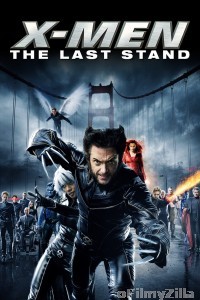 X Men 3 The Last Stand (2006) ORG Hindi Dubbed Movie